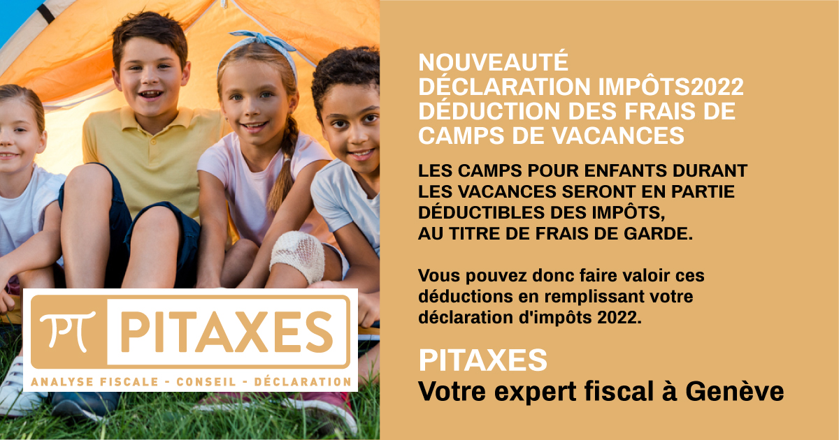 Nouveauté de la déclaration 2022: Déduction des frais de camps de vacances