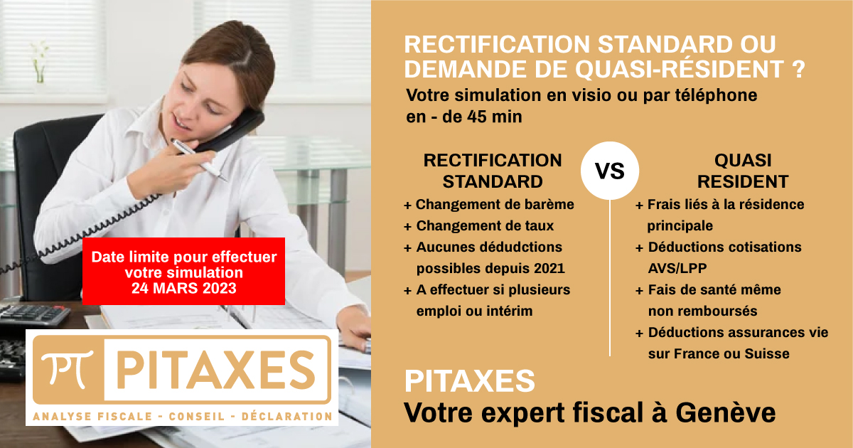 Rectification standard ou quasi-résident à Genève? Effectuez votre simulation en visio ou par téléphone en – de 45 min