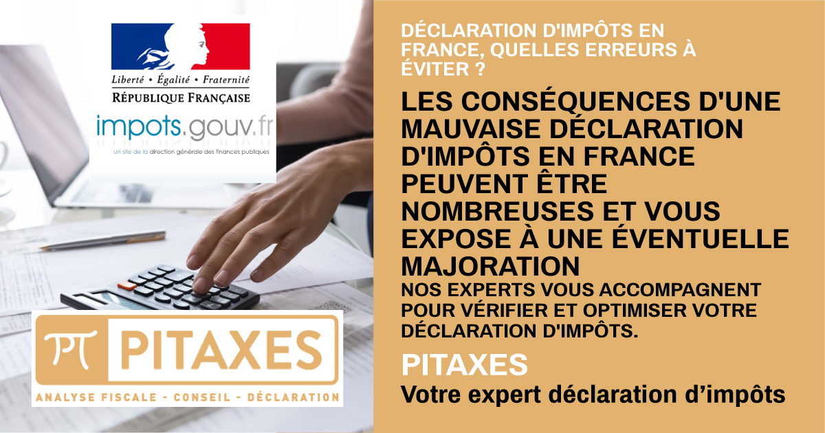 Déclaration d&rsquo;impôts en France, quelles erreurs à éviter ?